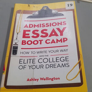 College Admissions Essay boot camp Ashley Wellington how to write your way book